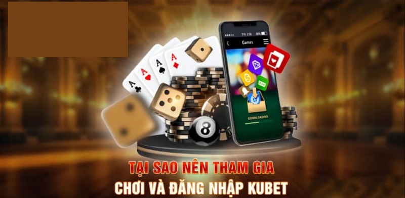 Ưu điểm mang lại khi đăng nhập tại Kubet11