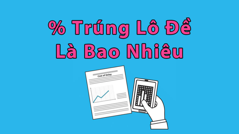 Xác suất là yếu tố quan trọng khi chơi lô đề